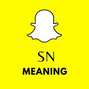 What Does SN Mean on Snapchat
