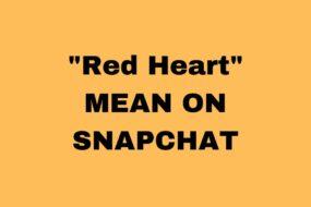 What Does a Red Heart Mean On Snapchat