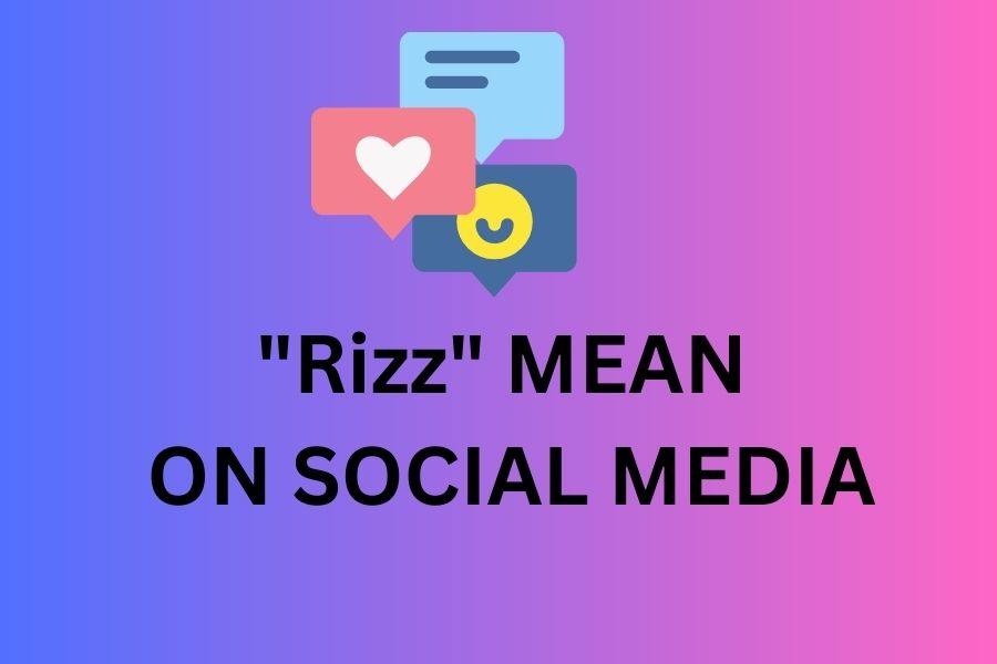 What Does Rizz Mean