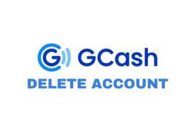 How To Delete Gcash Account
